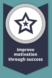 Improve motivation through success